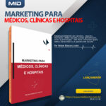 MARKETING PARA MÉDICOS, CLÍNICAS E HOSPITAIS